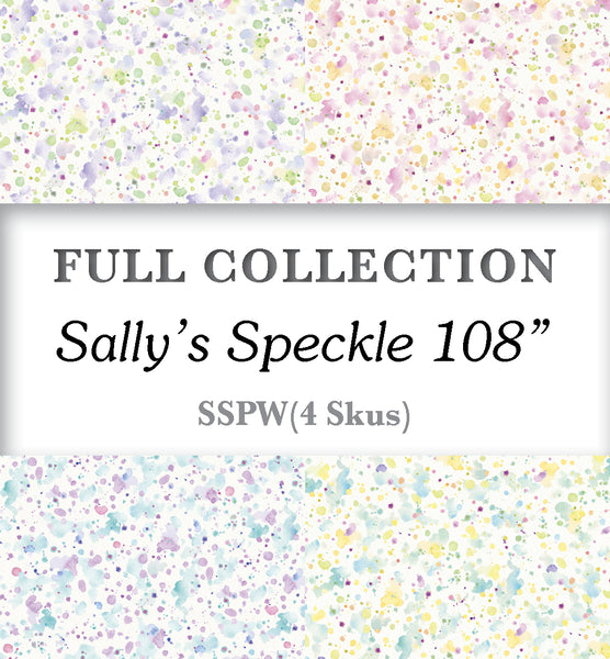 Sallys Speckle 108”  Full Collection
