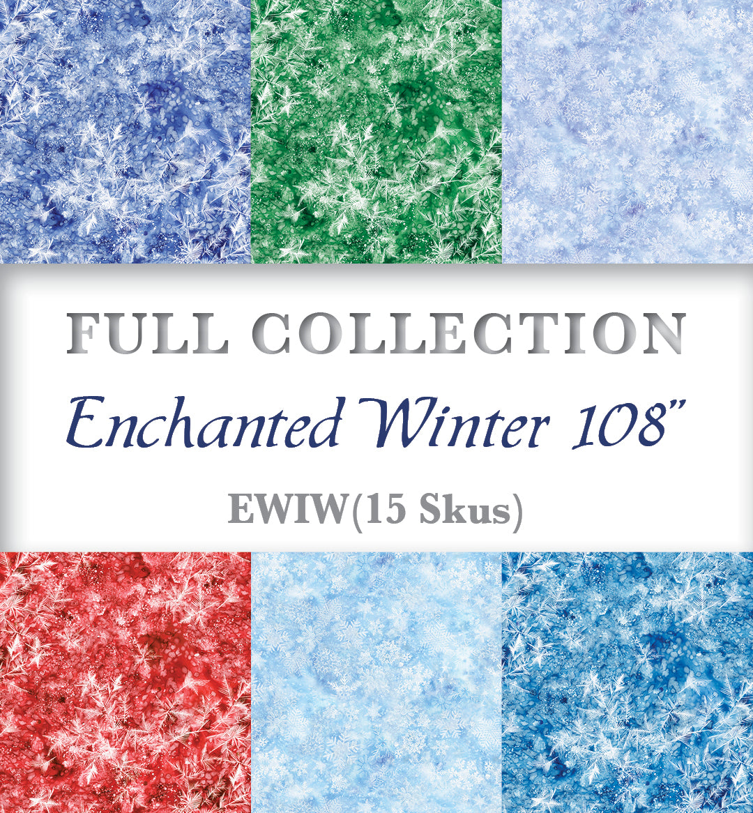 Enchanted Winter 108”<br>Full Bolt Collection