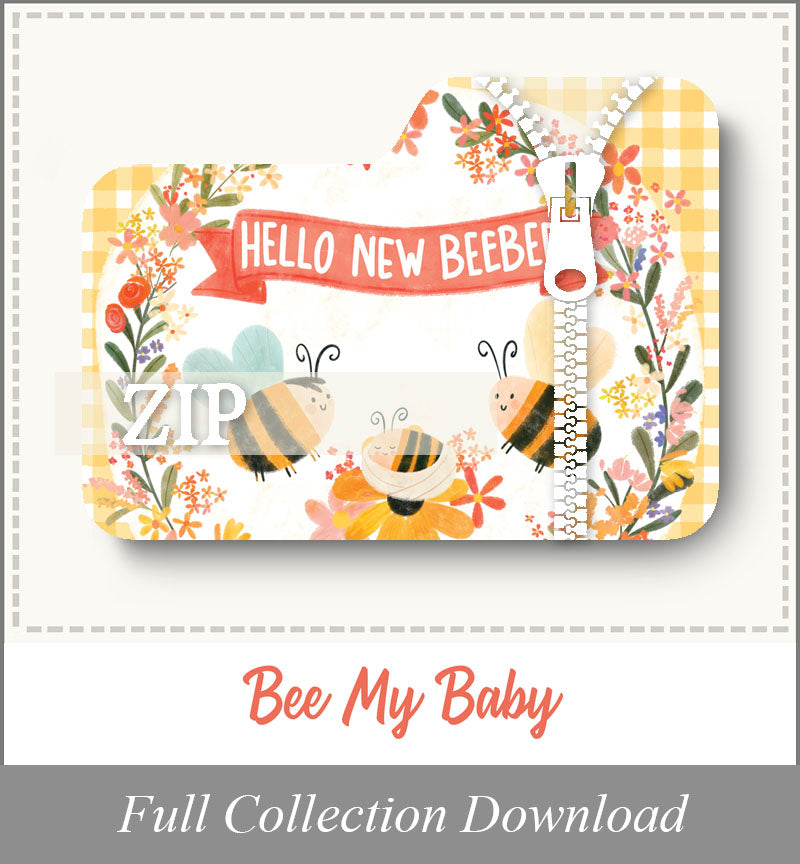 Bee My Baby<br>Zip Folder